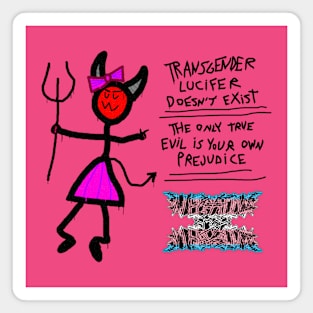 Transgender Lucifer Doesn't Exist Magnet